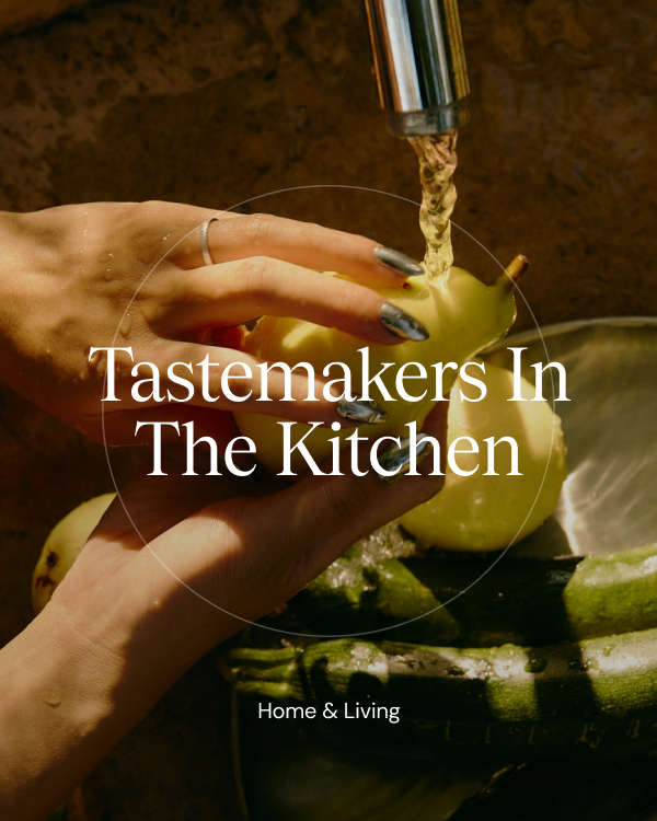 Tastemakers in the Kitchen